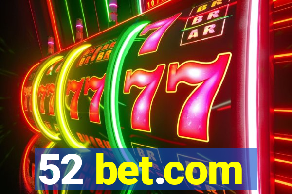 52 bet.com